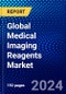 Global Medical Imaging Reagents Market (2023-2028) by Class, Technology, Application, Geography, Competitive Analysis, and Impact of Covid-19, Ansoff Analysis - Product Image