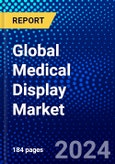 Global Medical Display Market (2022-2027) by Display, Technology, Panel Size, Resolution, Display Color, Geography, Competitive Analysis, and the Impact of Covid-19 with Ansoff Analysis- Product Image