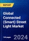 Global Connected (Smart) Street Light Market (2022-2027) by Component, Energy Source, Type, Connectivity, Networking Technology, Geography, Competitive Analysis, and the Impact of Covid-19 with Ansoff Analysis - Product Thumbnail Image
