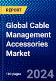 Global Cable Management Accessories Market (2022-2027) by Product, End-Use Industry, Geography, Competitive Analysis, and the Impact of Covid-19 with Ansoff Analysis- Product Image