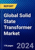 Global Solid State Transformer Market (2023-2028) by Components, Classification, Volatage Level, Modular Structure, Application, Geography, Competitive Analysis, and Impact of Covid-19 with Ansoff Analysis- Product Image