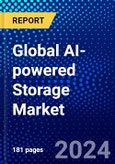 Global AI-powered Storage Market (2023-2028) by Storage System, Offering, Storage Architecture, Storage Medium, End Users Industry, Geography, Competitive Analysis, and Impact of Covid-19, Ansoff Analysis- Product Image