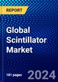 Global Scintillator Market (2023-2028) by Composition of Material, Application, End Product, Geography, Competitive Analysis, and Impact of Covid-19 with Ansoff Analysis- Product Image