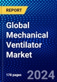 Global Mechanical Ventilator Market (2023-2028) by Mode, Product, Pressure Type, End User, Geography, Competitive Analysis, and Impact of Covid-19, Ansoff Analysis- Product Image