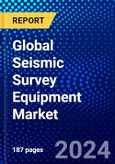 Global Seismic Survey Equipment Market (2023-2028) by Technology, Service, Deployment, Geography, Competitive Analysis, and Impact of Covid-19 with Ansoff Analysis- Product Image