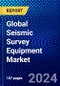 Global Seismic Survey Equipment Market (2023-2028) by Technology, Service, Deployment, Geography, Competitive Analysis, and Impact of Covid-19 with Ansoff Analysis - Product Image