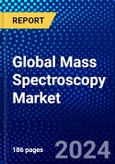 Global Mass Spectroscopy Market (2022-2027) by Technology, Application, End User, Geography, Competitive Analysis, and the Impact of Covid-19 with Ansoff Analysis- Product Image