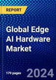 Global Edge AI Hardware Market (2023-2028) by Component, Device, Power Consumption, Function, End User, Geography, Competitive Analysis, and Impact of Covid-19 with Ansoff Analysis- Product Image