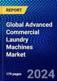 Global Advanced Commercial Laundry Machines Market (2023-2028) by Capacity, End-User, Geography, Competitive Analysis, and Impact of Covid-19 with Ansoff Analysis- Product Image