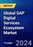 Global SAP Digital Services Ecosystem Market (2023-2028) by Solution Type, End-Use Industry, Geography, Competitive Analysis, and Impact of Covid-19 with Ansoff Analysis- Product Image
