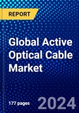 Global Active Optical Cable Market (2023-2028) by Protocol, Form Factor, End-User, Geography, Competitive Analysis, and Impact of Covid-19, Ansoff Analysis- Product Image