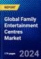 Global Family Entertainment Centres Market (2023-2028) by Activity Area, Visitor Demographic, Facility Size, Revenue Source, Geography, Competitive Analysis, and Impact of Covid-19, Ansoff Analysis - Product Image