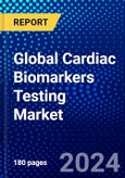 Global Cardiac Biomarkers Testing Market (2023-2028) by Type, Product Type, Disease, Testing, Application, Geography, Competitive Analysis, and Impact of Covid-19 with Ansoff Analysis- Product Image