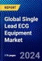Global Single Lead ECG Equipment Market (2022-2027) by Product, Application, End-User, Geography, Competitive Analysis, and the Impact of Covid-19 with Ansoff Analysis - Product Image