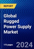 Global Rugged Power Supply Market (2022-2027) by Type, Component, System Type, Industry, Geography, Competitive Analysis, and the Impact of Covid-19 with Ansoff Analysis- Product Image