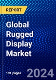 Global Rugged Display Market (2023-2028) by Product, Display Size, Level of Ruggedness, Operating System, Vertical, Geography, Competitive Analysis, and Impact of Covid-19 with Ansoff Analysis- Product Image