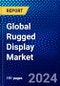 Global Rugged Display Market (2022-2027) by Product, Display Size, Level of Ruggedness, Operating System, Vertical, Geography, Competitive Analysis, and the Impact of Covid-19 with Ansoff Analysis - Product Image