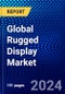 Global Rugged Display Market (2023-2028) by Product, Display Size, Level of Ruggedness, Operating System, Vertical, Geography, Competitive Analysis, and Impact of Covid-19 with Ansoff Analysis - Product Thumbnail Image