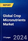 Global Crop Micronutrients Market (2022-2027) by Form, Product Type, Crop Type, Application, Geography, Competitive Analysis, and the Impact of Covid-19 with Ansoff Analysis- Product Image