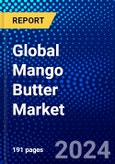 Global Mango Butter Market (2023-2028) by Type, Application, Geography, Competitive Analysis, and Impact of Covid-19, Ansoff Analysis- Product Image