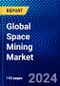 Global Space Mining Market (2023-2028) Competitive Analysis, Impact of Covid-19, Impact of Economic Slowdown & Impending Recession, Ansoff Analysis - Product Thumbnail Image