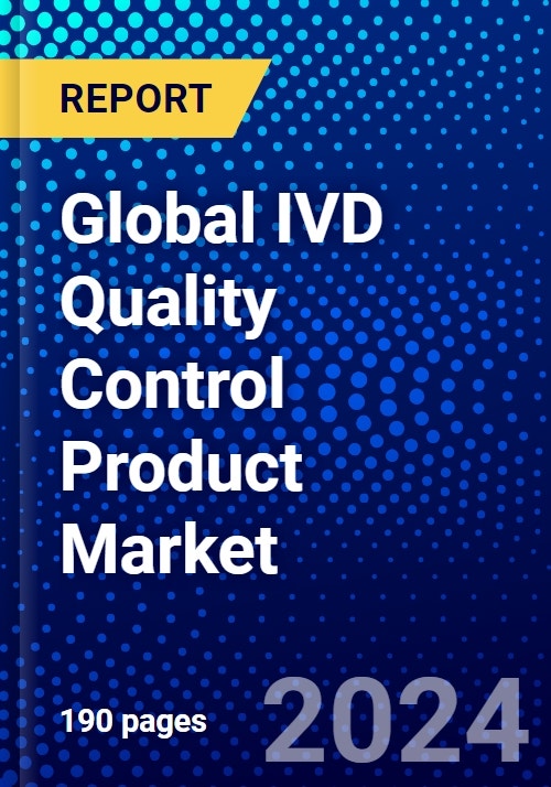 Global IVD Quality Control Product Market (20222027) by Offering, Body