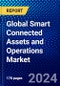 Global Smart Connected Assets and Operations Market (2023-2028) by Module, Industry, Geography, Competitive Analysis, and Impact of Covid-19, Ansoff Analysis - Product Image