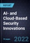 Growth Opportunities in AI- and Cloud-Based Security Innovations - Product Thumbnail Image