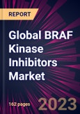 Global BRAF Kinase Inhibitors Market 2022-2026- Product Image