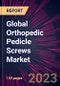 Global Orthopedic Pedicle Screws Market 2022-2026 - Product Thumbnail Image