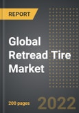 Global Retread Tire Market (2022 Edition) - Analysis By Product Type, Vehicle, Retread Process, By Region, By Country: Market Insights and Forecast with Impact of COVID-19 (2022-2027)- Product Image