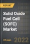 Solid Oxide Fuel Cell (SOFC) Market - Analysis By Type, Application, End-User, By Region, By Country (2022 Edition): Market Insights and Forecast with Impact of COVID-19 (2022-2028) - Product Thumbnail Image