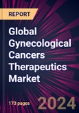 Global Gynecological Cancers Therapeutics Market 2022-2026- Product Image
