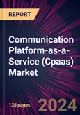 Communication Platform-as-a-service (cpaas) Market 2024-2028- Product Image