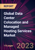 Global Data Center Colocation and Managed Hosting Services Market 2023-2027- Product Image