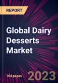 Global Dairy Desserts Market 2024-2028- Product Image