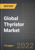 Global Thyristor Market (2022 Edition) - Analysis By Power Rating, Application, By Region, By Country Market Insights and Forecast with Impact of COVID-19 (2022-2027)- Product Image