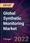 Global Synthetic Monitoring Market 2022-2026 - Product Thumbnail Image