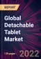 Global Detachable Tablet Market 2022-2026 - Product Image