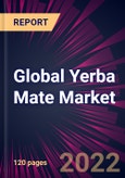 Global Yerba Mate Market 2022-2026- Product Image