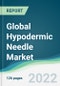 Global Hypodermic Needle Market - Forecasts from 2022 to 2027 - Product Image