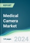 Medical Camera Market - Forecasts from 2022 to 2027 - Product Thumbnail Image