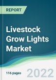 Livestock Grow Lights Market - Forecasts from 2022 to 2027- Product Image