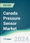 Canada Pressure Sensor Market - Forecasts from 2024 to 2029 - Product Thumbnail Image