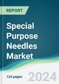 Special Purpose Needles Market - Forecasts from 2022 to 2027- Product Image