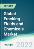 Global Fracking Fluids and Chemicals Market - Forecasts from 2022 to 2027- Product Image