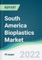 South America Bioplastics Market - Forecasts from 2022 to 2027 - Product Thumbnail Image