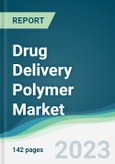 Drug Delivery Polymer Market - Forecasts from 2023 to 2028- Product Image