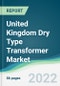 United Kingdom Dry Type Transformer Market - Forecasts from 2022 to 2027 - Product Thumbnail Image