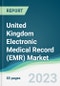 United Kingdom Electronic Medical Record (EMR) Market - Forecasts from 2022 to 2027 - Product Image